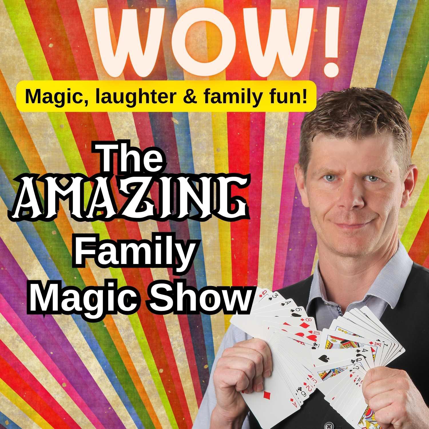 Wow – The Amazing Family Magic Show